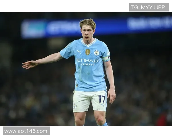 德布劳内强势复出助力曼城重回巅峰状态展现球队实力